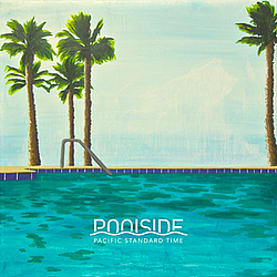 Poolside - Pacific Standard Time альбом