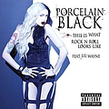 Porcelain Black - This Is What Rock n Roll Looks Like - Single album