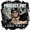 Project Pat - Loud Pack альбом