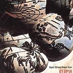 Utopia - Oops! Wrong Planet Tour альбом