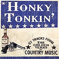 Various Artists - Honky Tonkin&#039;: 87 Tracks From The Golden Years Of Country Music альбом