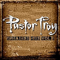 Pastor Troy - Greatest Hits vol. 1 альбом