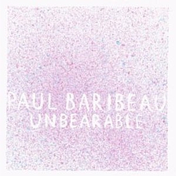 Paul Baribeau - Unbearable album