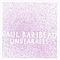 Paul Baribeau - Unbearable альбом
