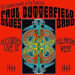 The Paul Butterfield Blues Band - Fillmore West album