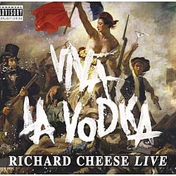 Richard Cheese - Viva la Vodka album