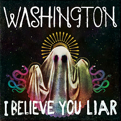 Washington - I Believe You Liar альбом