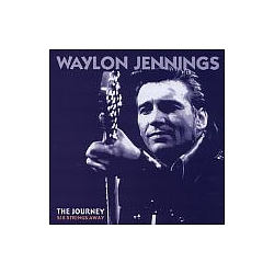 Waylon Jennings - The Journey: Six Strings Away album