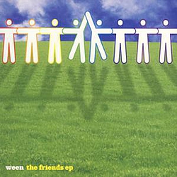 Ween - The Friends EP альбом