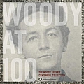 Woody Guthrie - Woody At 100: The Woody Guthrie Centennial Collection album