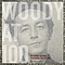 Woody Guthrie - Woody At 100: The Woody Guthrie Centennial Collection album