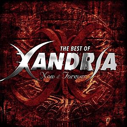 Xandria - Now &amp; Forever: The Best of Xandria альбом