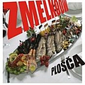 Zmelkoow - PloÅ¡Äa альбом