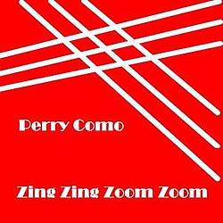 Perry Como - Zing Zing Zoom Zoom альбом