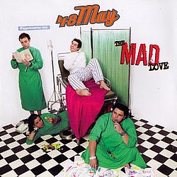 48May - The Mad Love album