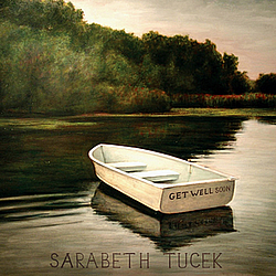 Sarabeth Tucek - Get Well Soon album