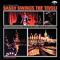 Sarah Vaughan - Sassy Swings The Tivoli альбом