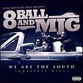 8Ball &amp; Mjg - We Are the South: Greatest Hits альбом