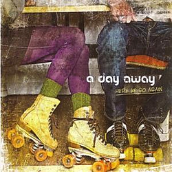 A Day Away - Here We Go Again album