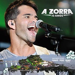 A Zorra - 10 Anos альбом