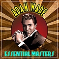Adam Wade - Essential Masters альбом