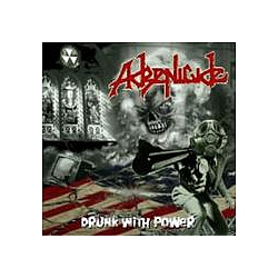 Adrenicide - Drunk With Power альбом
