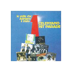 Adriano Celentano - Celentano Hit Parade / Le Volte Che Adriano E&#039; Stato Primo album