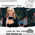 Alabaster Box - Love on the Radio album