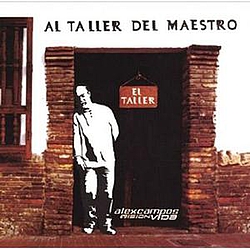 Alex Campos - AL TALLER DEL MAESTRO альбом