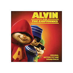 Alvin &amp; The Chipmunks - Alvin and the Chipmunks (Original Motion Picture Soundtrack) альбом