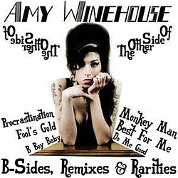 Amy Winehouse - The Other Side Of Amy Winehouse: B-Sides, Remixes &amp; Rarities album