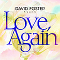 Andrea Bocelli - David Foster Presents Love, Again album