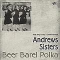 Andrews Sisters - Beer Barrel Polka альбом