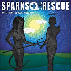 Sparks the Rescue - Worst Thing I&#039;ve Been Cursed With альбом
