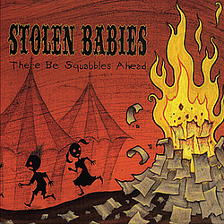 Stolen Babies - There Be Squabbles Ahead альбом