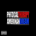 Phyzical Thurapy - Amerikan Dream альбом