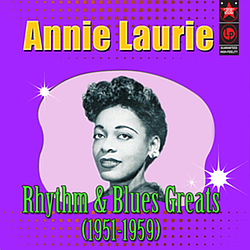 Annie Laurie - Rhythm &amp; Blues Greats 1951-1959 album