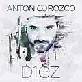 Antonio Orozco - Diez альбом