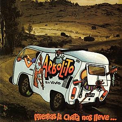 Arbolito - Mientras la chata nos lleve альбом
