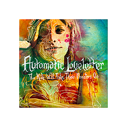 Automatic Loveletter - The Kids Will Take Their Monsters On альбом