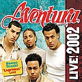 Aventura - Aventura LIVE! 2002 альбом