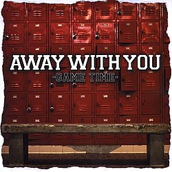 Away With You - Gametime album