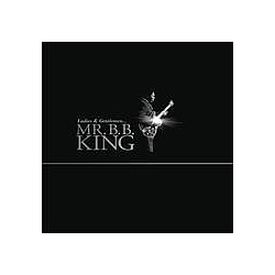 B.B. King - Ladies And Gentlemenâ¦ Mr. B.B. King альбом