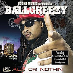 BallGreezy - All Or Nothing альбом