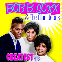 Bob B. Soxx &amp; The Blue Jeans - Greatest Hits альбом