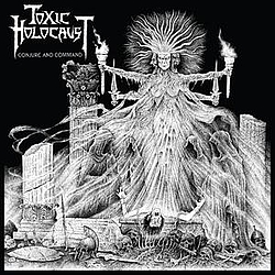 Toxic Holocaust - Conjure and Command album