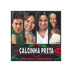 Calcinha Preta - Dois amores, Duas paixÃµes альбом