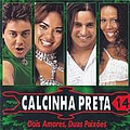 Calcinha Preta - Dois amores, Duas paixÃµes альбом