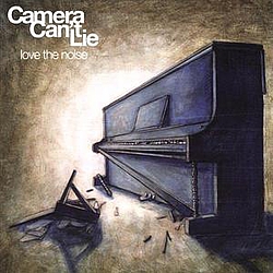 Camera Can&#039;t Lie - Love the Noise album
