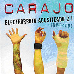 Carajo - Electrorroto Acustizado 2.1 album